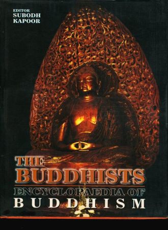 The Buddhists. Encyclopaedia Of Buddhism - Cosmo Publications