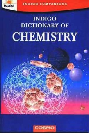 Indigo Dictionary of Chemistry