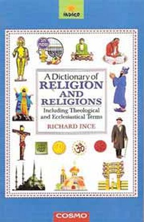 Indigo Dictionary of Religion and Religions - Indigo Books